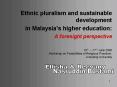 Ethnic pluralism and sustainable development in Malaysias higher education: A foresight perspective