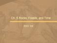 Ch' 5 Rocks, Fossils, and Time