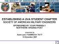 ESTABLISHING A UVA STUDENT CHAPTER SOCIETY OF AMERICAN MILITARY ENGINEERS SPONSORED BY YOUR FRIENDLY