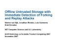 Offline Untrusted Storage with Immediate Detection of Forking and Replay Attacks