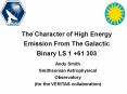 The Character of High Energy Emission From The Galactic Binary LS 1 61 303