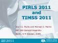 PIRLS 2011 and TIMSS 2011