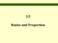 3'5 Ratios and Proportion
