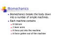 Biomechanics
