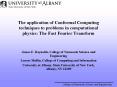 The application of Conformal Computing techniques to problems in computational physics: The Fast Fou