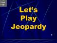 Lets Play Jeopardy