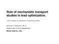 Role of mechanistic transport studies in lead optimization'