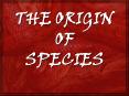 THE ORIGIN OF SPECIES