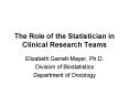 The Role of the Statistician in Clinical Research Teams