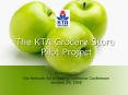 The KTA Grocery Store Pilot Project