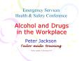 Alcohol and Drugs in the Workplace