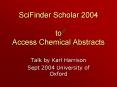 SciFinder Scholar 2004 to Access Chemical Abstracts
