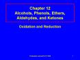 Chapter 12 Alcohols, Phenols, Ethers, Aldehydes, and Ketones