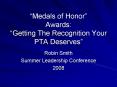 Medals of Honor Awards: Getting The Recognition Your PTA Deserves