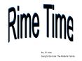 Rime Time