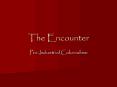 The Encounter