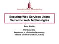 Securing Web Services Using Semantic Web Technologies