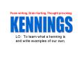LO: To learn what a kenning is and write examples of our own'