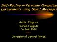SelfRouting in Pervasive Computing Environments using Smart Messages