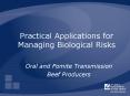 Practical Applications for Managing Biological Risks