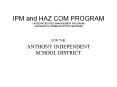 IPM and HAZ COM PROGRAM INTEGRATED PEST MANAGEMENT PROGRAM HAZARDOUS COMMUNICATION PROGRAM
