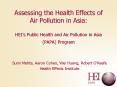 Assessing the Health Effects of Air Pollution in Asia: HEIs Public Health and Air Pollution in Asia