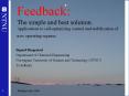 Feedback: The simple and best solution. Applications to self-optimizing control and stabilization of new operating regimes