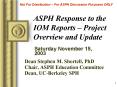 ASPH Response to the IOM Reports Project Overview and Update