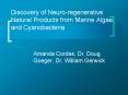Discovery of Neuroregenerative Natural Products from Marine Algae and Cyanobacteria