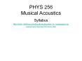 PHYS 256 Musical Acoustics
