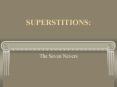SUPERSTITIONS:
