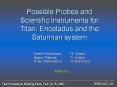 Possible Probes and Scientific Instruments for Titan, Enceladus and the Saturnian system