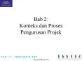 Bab 2: Konteks dan Proses Pengurusan Projek