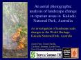 An aerial photographic analysis of landscape change in riparian areas in Kakadu National Park, Austr