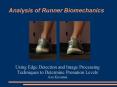 Analysis of Runner Biomechanics