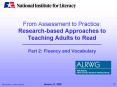 From Assessment to Practice: Researchbased Approaches to Teaching Adults to Read Part 2: Fluency and
