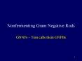 Nonfermenting Gram Negative Rods