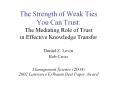 The Strength of Weak Ties You Can Trust: The Mediating Role of Trust in Effective Knowledge Transfer
