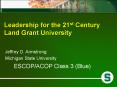 Leadership for the 21st Century Land Grant University