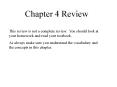 This review is not a complete review' You should look at your homework and read your textbook'