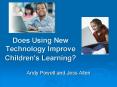 Does Using New Technology Improve Children's Learning