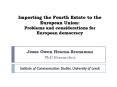 Importing the Fourth Estate to the European Union: Problems and considerations for European democrac