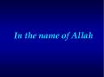 In the name of Allah