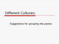 Different Cultures: