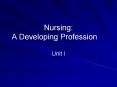 Nursing: A Developing Profession
