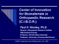 Center of Innovation for Biomaterials in Orthopaedic Research C'I'B'O'R'