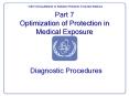 Part 7 Optimization of Protection in Medical Exposure