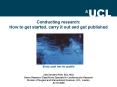 Conducting research: How to get started, carry it out and get published