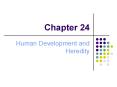 Human Development and Heredity