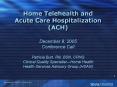 Home Telehealth and Acute Care Hospitalization ACH